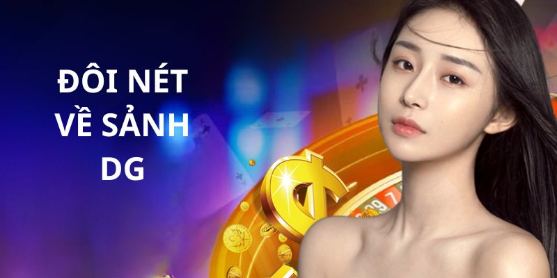 Sơ lược về Sảnh DG